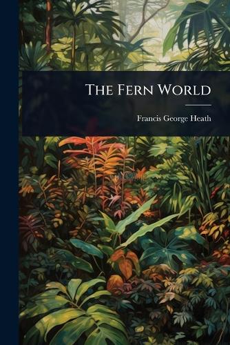 The Fern World