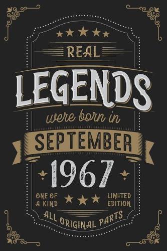 Real Legends were born in September 1967: Vintage Birthday Notebook - Great Individual Gift for Writing Notes, Scribble and Reminders lined 6x9 Inch 100 Pages