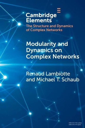 Modularity and Dynamics on Complex Networks: (Elements in the Structure and Dynamics of Complex Networks)