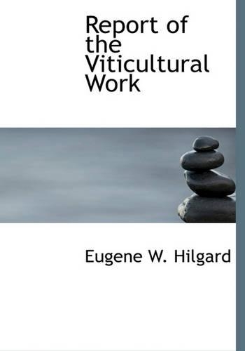 Report of the Viticultural Work