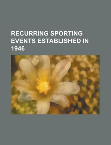 Recurring Sporting Events Established in 1946: World Military Cup, Lake Biwa Marathon, Vuelta a Burgos, Klasika Primavera, Coppa Ugo Agostoni(English)