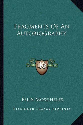 Fragments Of An Autobiography: (English)