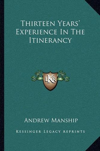 Thirteen Years' Experience In The Itinerancy