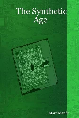 The Synthetic Age