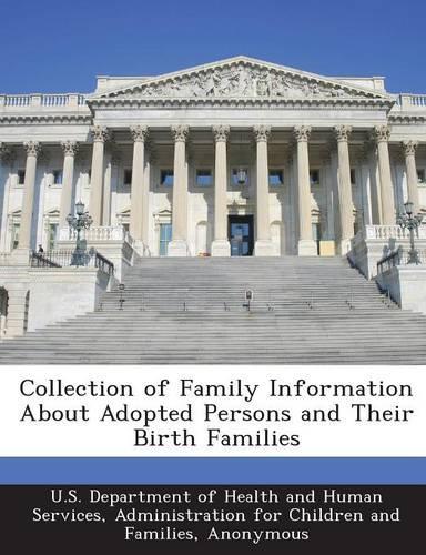 Collection of Family Information about Adopted Persons and Their Birth Families