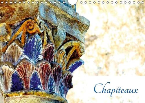 Chapiteaux 2018: Chapiteaux De L'abbatiale De Conques(Calvendo Art)