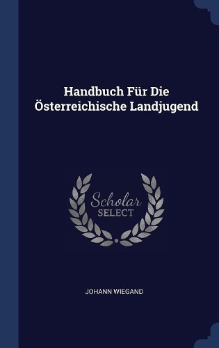 Handbuch Für Die Österreichische Landjugend