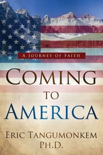 Coming to America: A Journey of Faith(English)