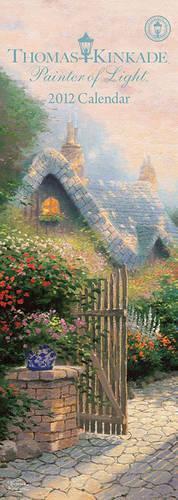 Kinkade's Painter of Light 2012 Slim Calendar