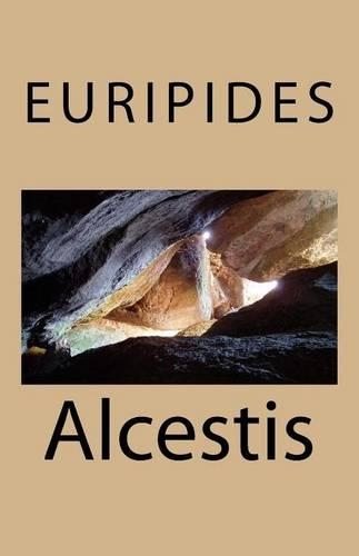 Alcestis: (English)