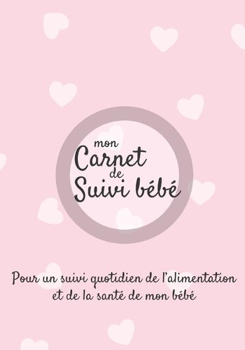 Mon carnet de suivi Bébé