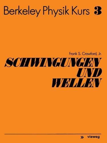 Schwingungen Und Wellen: (German)
