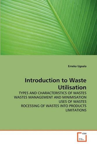 Introduction to Waste Utilisation