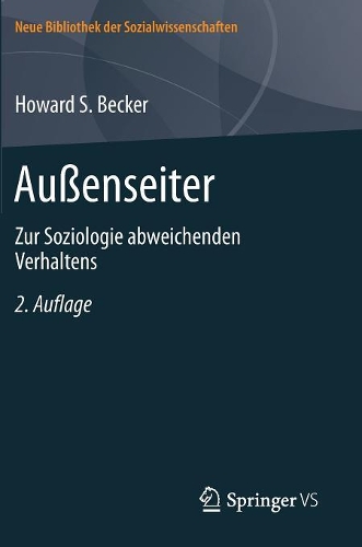 Außenseiter: Zur Soziologie Abweichenden Verhaltens(Neue Bibliothek Der Sozialwissenschaften)