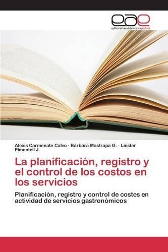 La planificación, registro y el control de los costos en los servicios