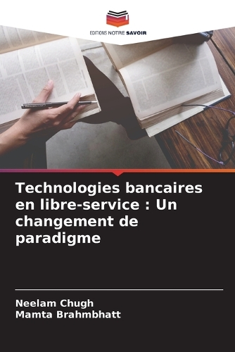 Technologies bancaires en libre-service: Un changement de paradigme