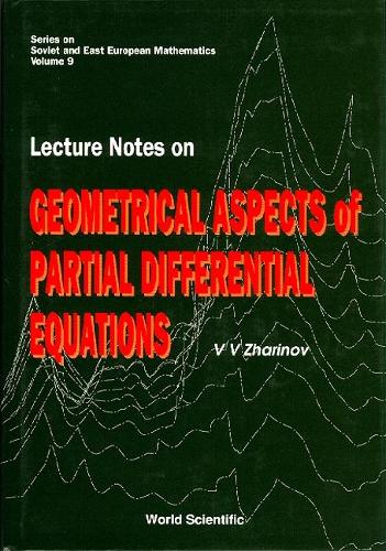 Lecture Notes On Geometrical Aspects Of Partial Differential Equations: (9 Series On Soviet And East European Mathematics)