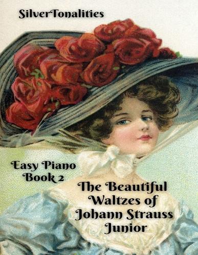 The Beautiful Waltzes of Johann Strauss Junior for Easiest Piano Book 2