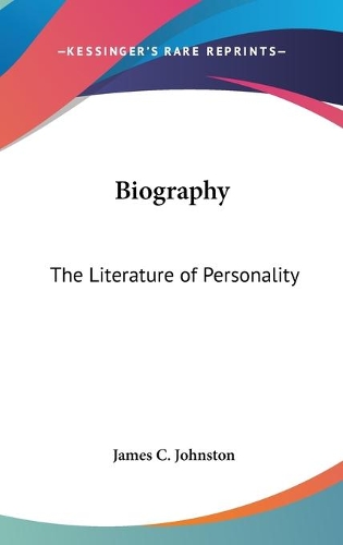Biography: The Literature of Personality(English)
