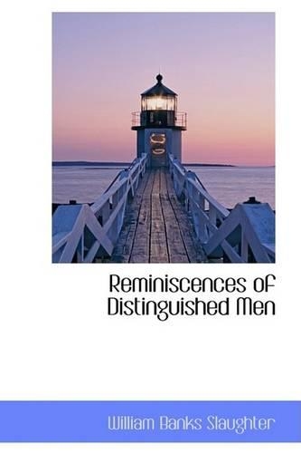 Reminiscences of Distinguished Men: (English)
