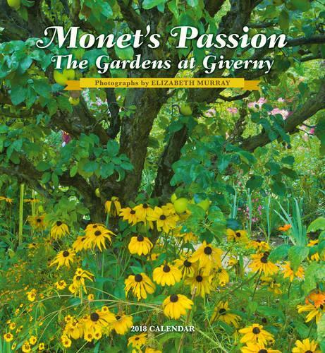Monet'S Passion 2018 Wall Calendar
