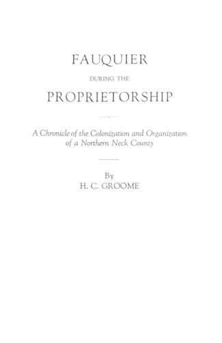 Fauquier During the Proprietorship: (English)