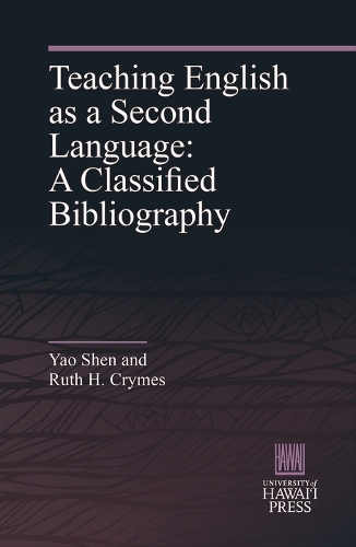 Teaching English as a Second Language: A Classified Bibliography