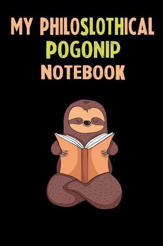 My Philoslothical Pogonip Notebook: Self Discovery Journal With Questions From A Relaxed Sloth
