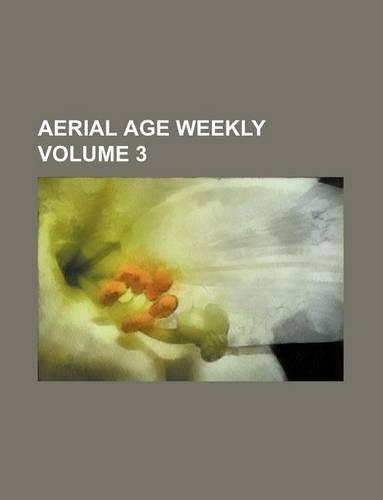 Aerial Age Weekly Volume 3