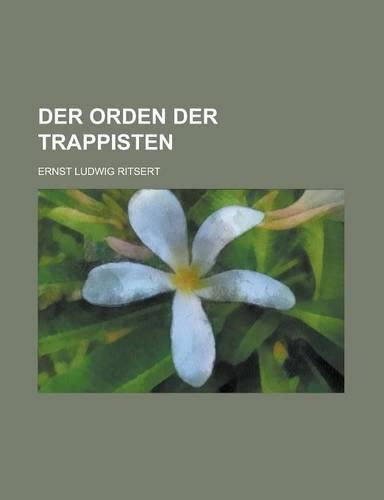 Der Orden Der Trappisten: (English)