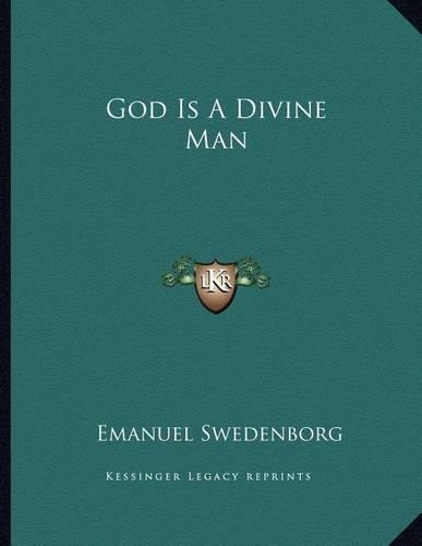 God Is a Divine Man