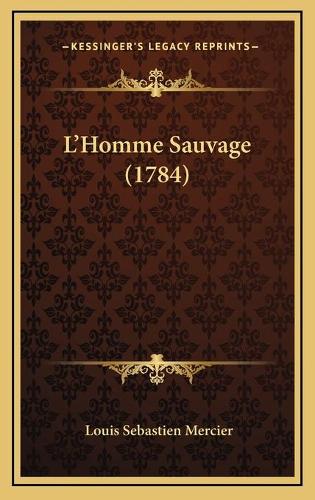L'Homme Sauvage (1784)