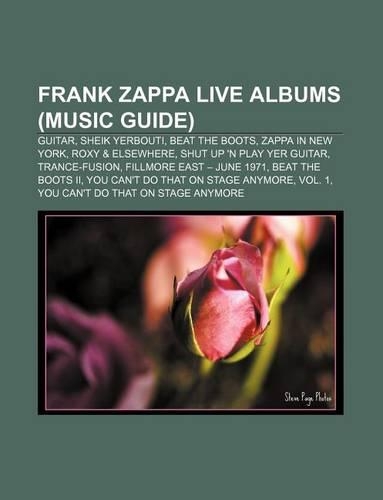 Frank Zappa Live Albums (Music Guide)