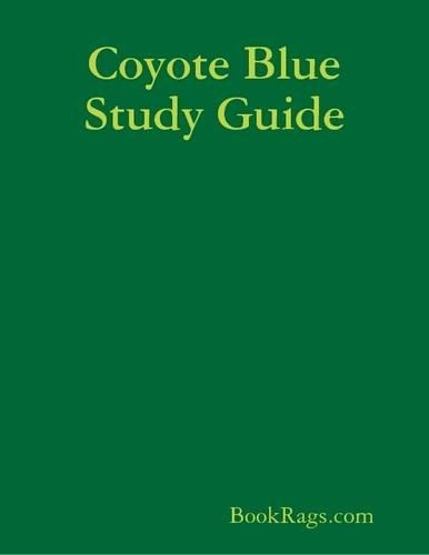 Coyote Blue Study Guide