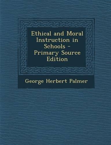 Ethical and Moral Instruction in Schools