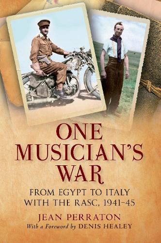 One Musician's War: From Egypt to Italy with the RASC, 1941-45