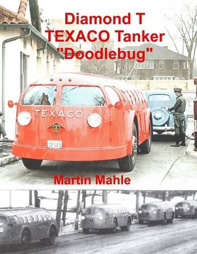 Diamond T TEXACO Tanker "Doodlebug": (German)
