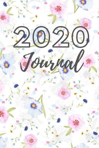 2020 Floral Journal, Blank Lined for all your Thoughts, Ideas, and Dreams, 6x9
