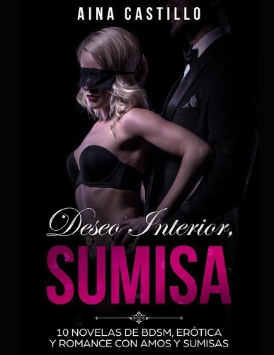 Deseo Interior, Sumisa