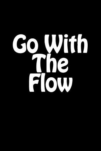 Go with the Flow