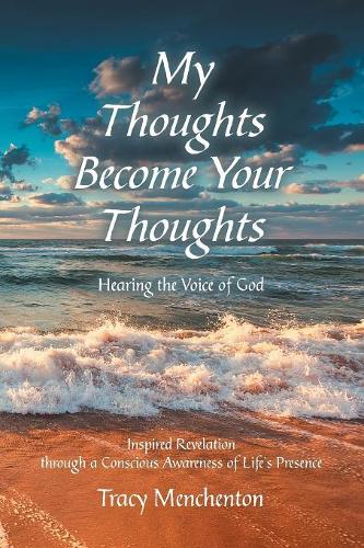 My Thoughts Become Your Thoughts: Hearing the Voice of God