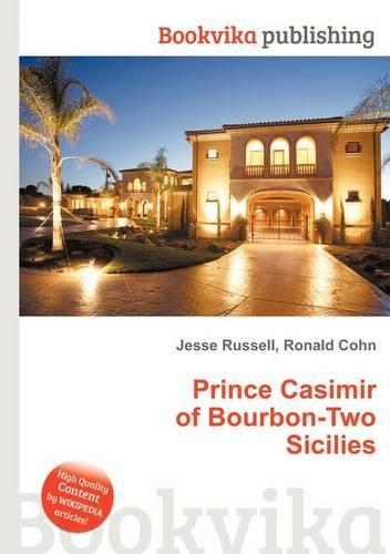 Prince Casimir of Bourbon-Two Sicilies