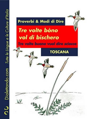 Proverbi & Modi Di Dire - Toscana