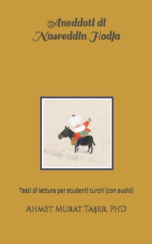 Aneddoti di Nasreddin Hodja: Testi di lettura per studenti turchi (con audio)
