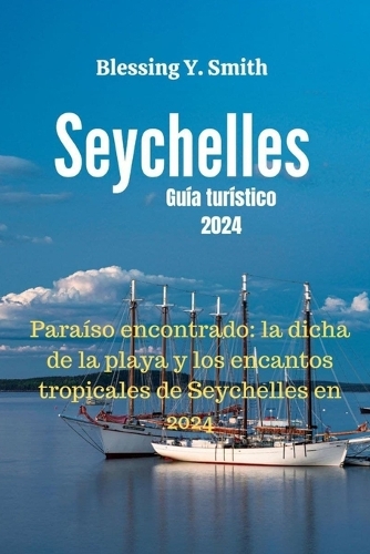 Seychelles Guía turístico 2024