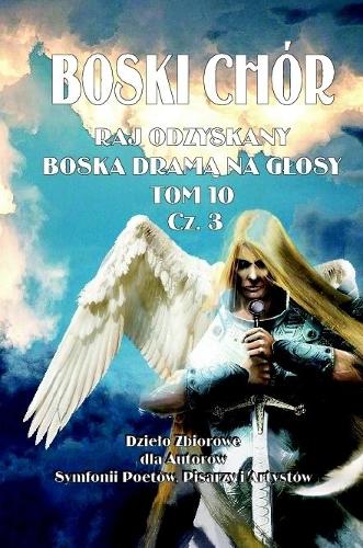 Boski Chór 10, Częśc 3