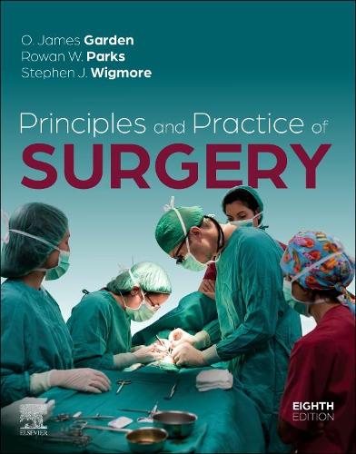 Principles and Practice of Surgery, E-Book: Principles and Practice of Surgery, E-Book