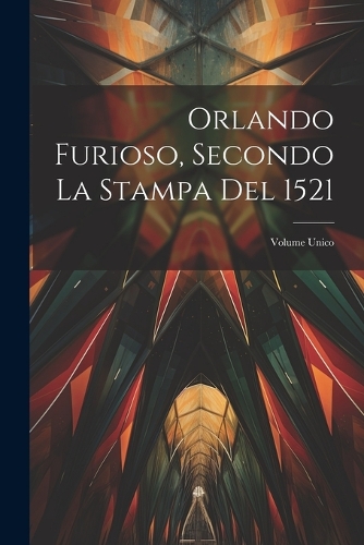 Orlando Furioso, Secondo La Stampa Del 1521