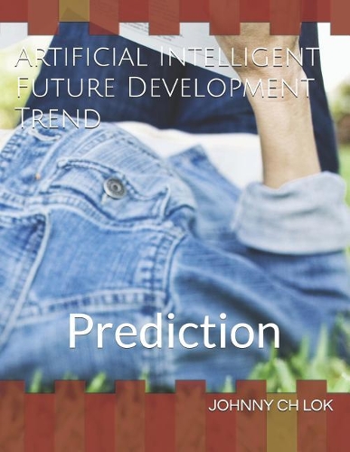 Artificial Intelligent Future Development Trend