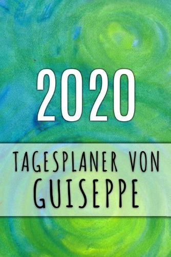 2020 Tagesplaner von Guiseppe: Personalisierter Kalender für 2020 mit deinem Vornamen